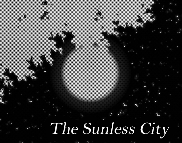 The Sunless City: short narrative project